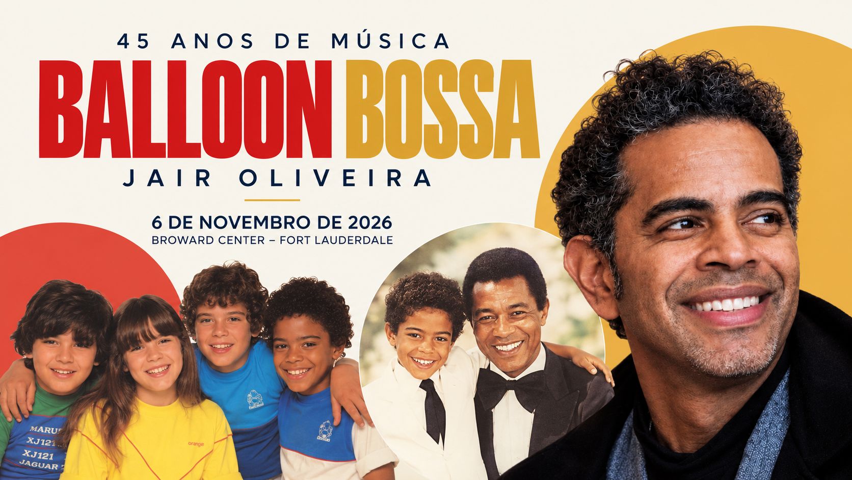 Jair Oliveira, o eterno Jairzinho do Balão Mágico, celebra 45 anos de carreira com show especial no Broward Center em Miami